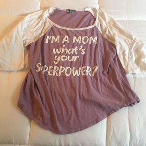 "I'm A Mom What's Your Superpower" Shirt